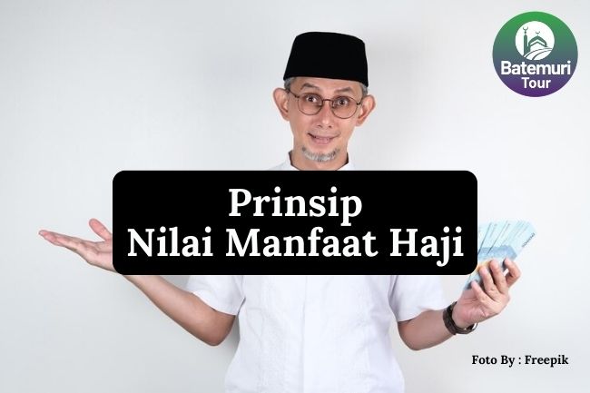 5 Prinsip Dalam Pengelolaan Nilai Manfaat Haji Agar Lebih Bermanfaat